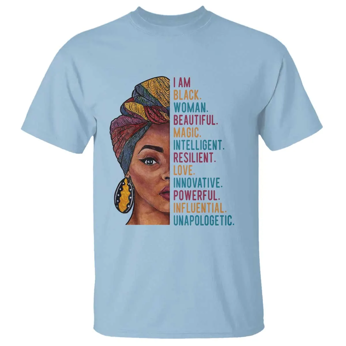 Black Woman T Shirt Beautiful Magic Intelligent Resilient Love African American Pride TS01