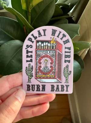 Burn Baby Sticker