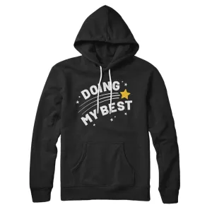 Doing My Best Hoodie