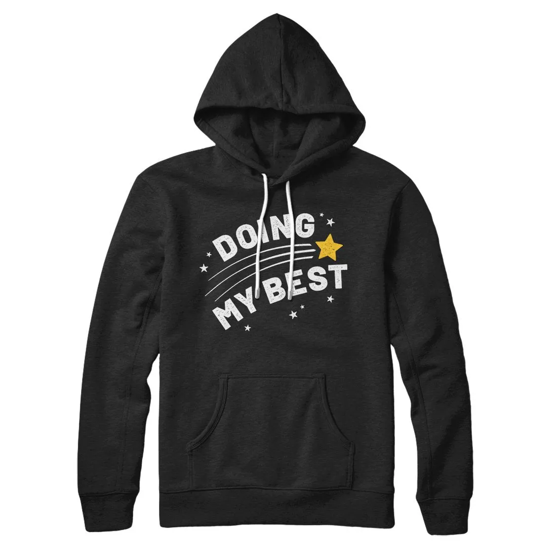 Doing My Best Hoodie