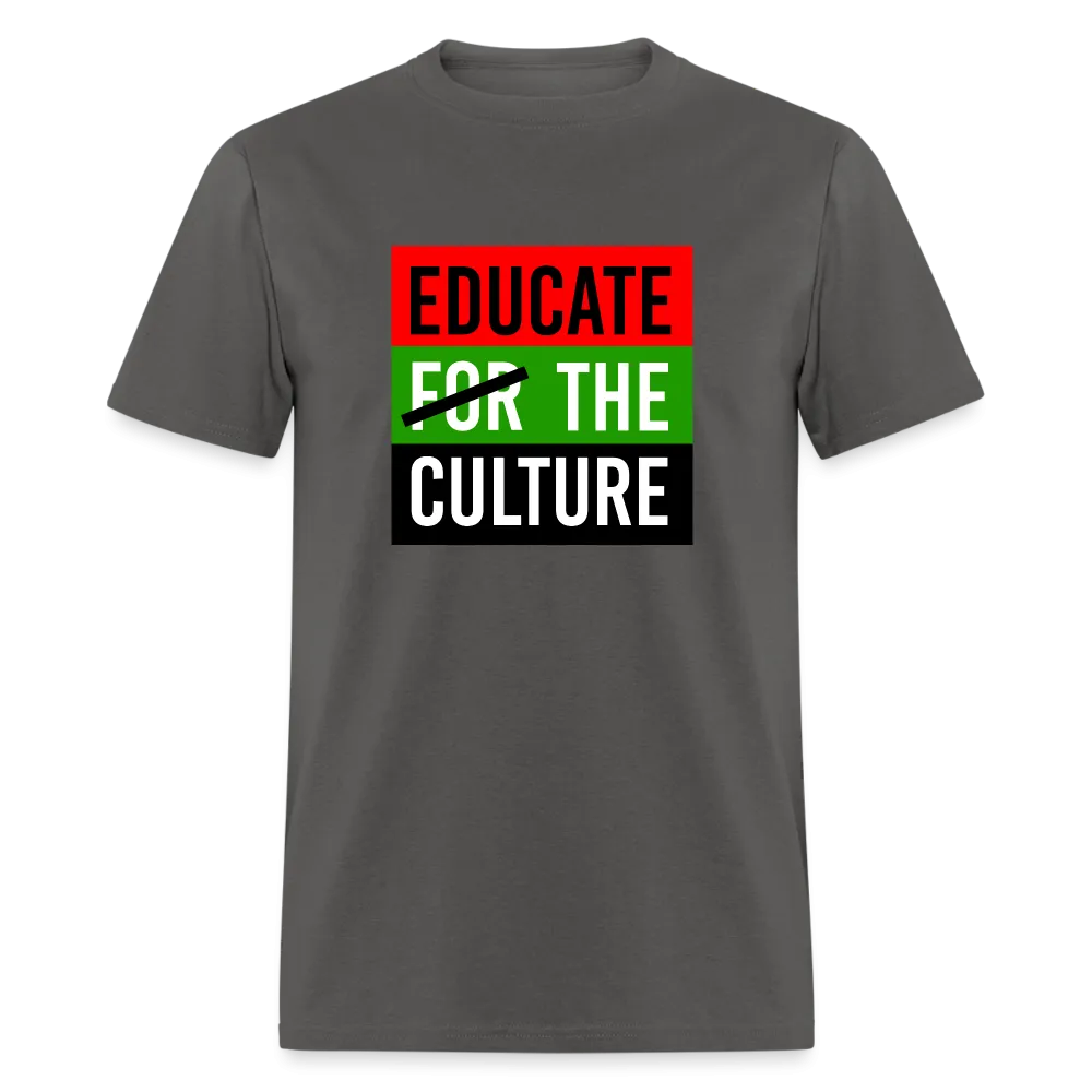 Educate The Culture T-Shirt