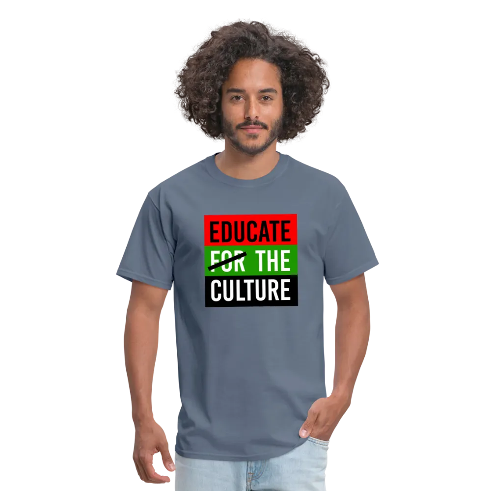 Educate The Culture T-Shirt