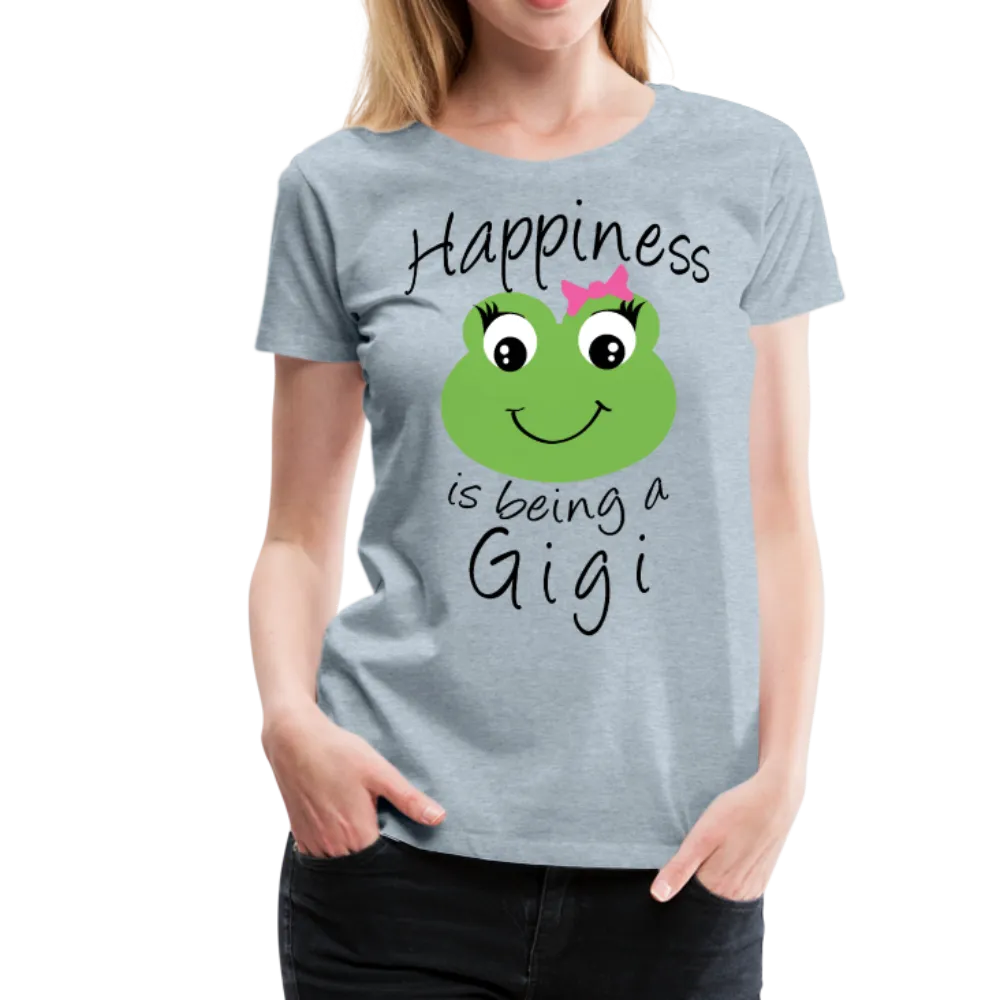 Happiness is being a Gigi Women’s Premium T-Shirt (CK1594)