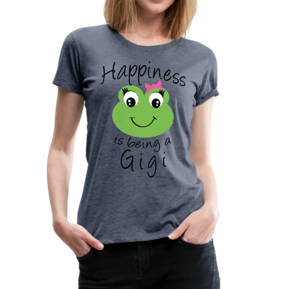 Happiness is being a Gigi Women’s Premium T-Shirt (CK1594)
