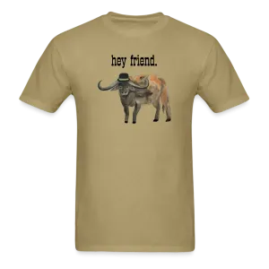 Hey Friend Adult T-Shirt