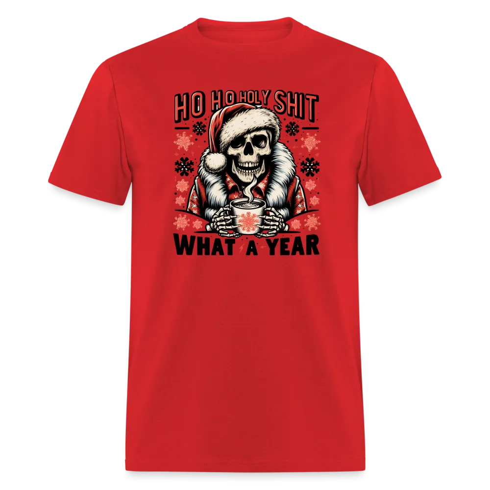 “Ho ho holy shit-What a year”-Unisex Classic T-Shirt