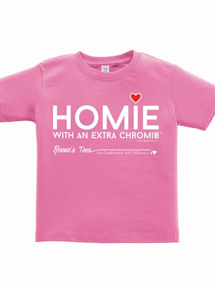 HWEC - Homie with an Extra Chromie (For the Homie) - Infant - Short Sleeve Tee