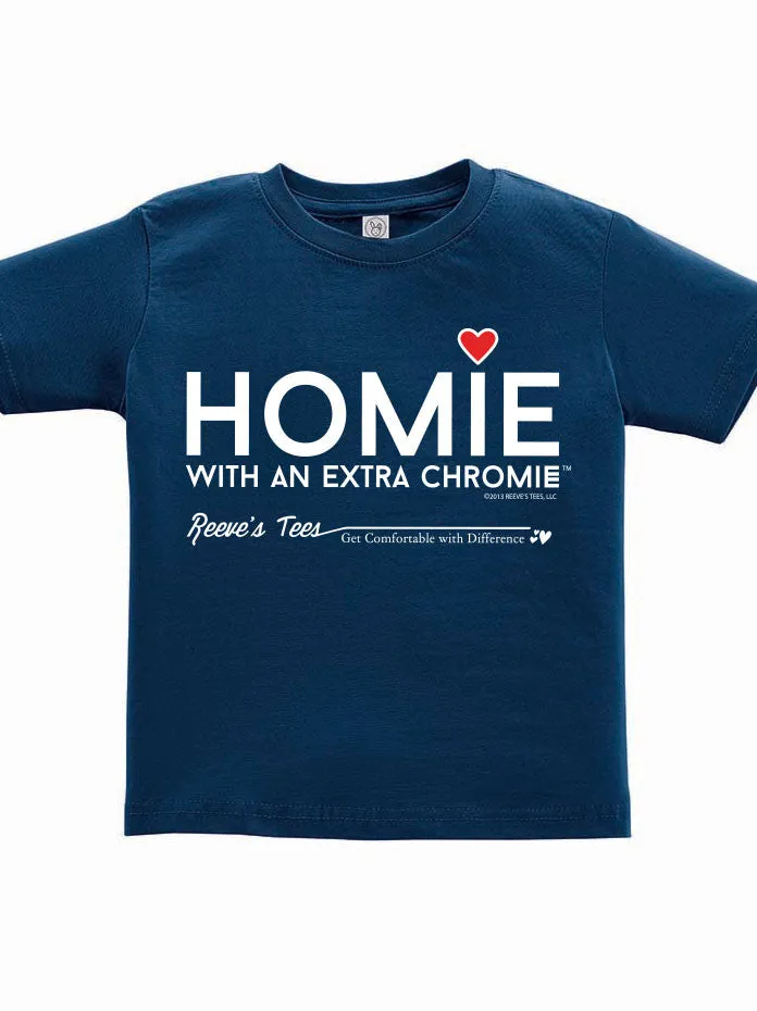 HWEC - Homie with an Extra Chromie (For the Homie) - Infant - Short Sleeve Tee