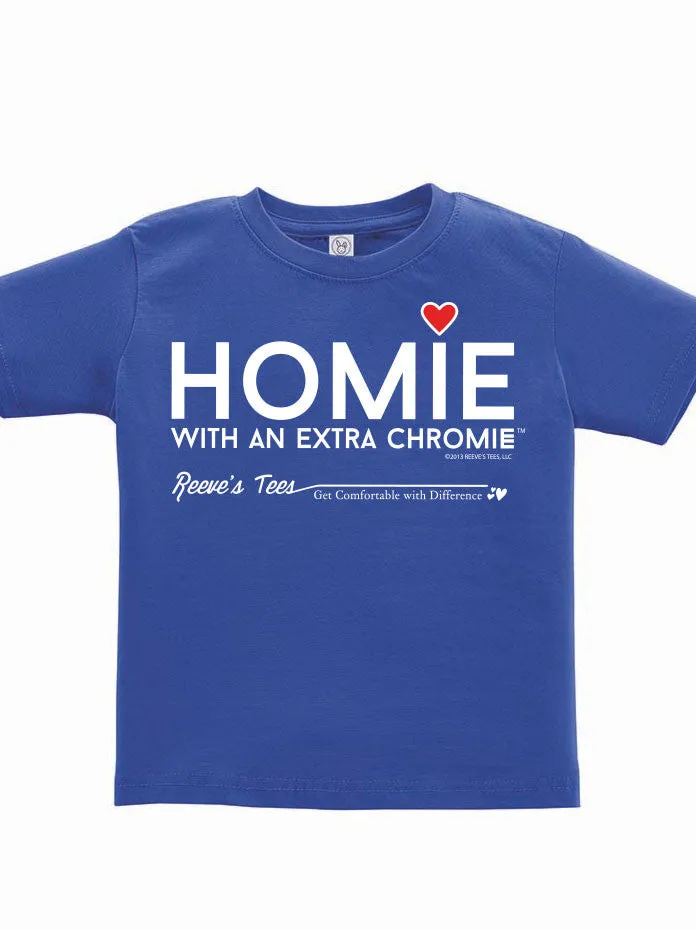 HWEC - Homie with an Extra Chromie (For the Homie) - Infant - Short Sleeve Tee