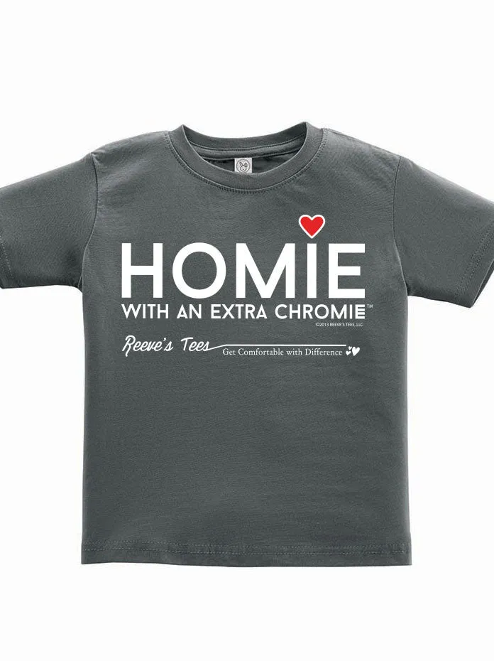 HWEC - Homie with an Extra Chromie (For the Homie) - Infant - Short Sleeve Tee