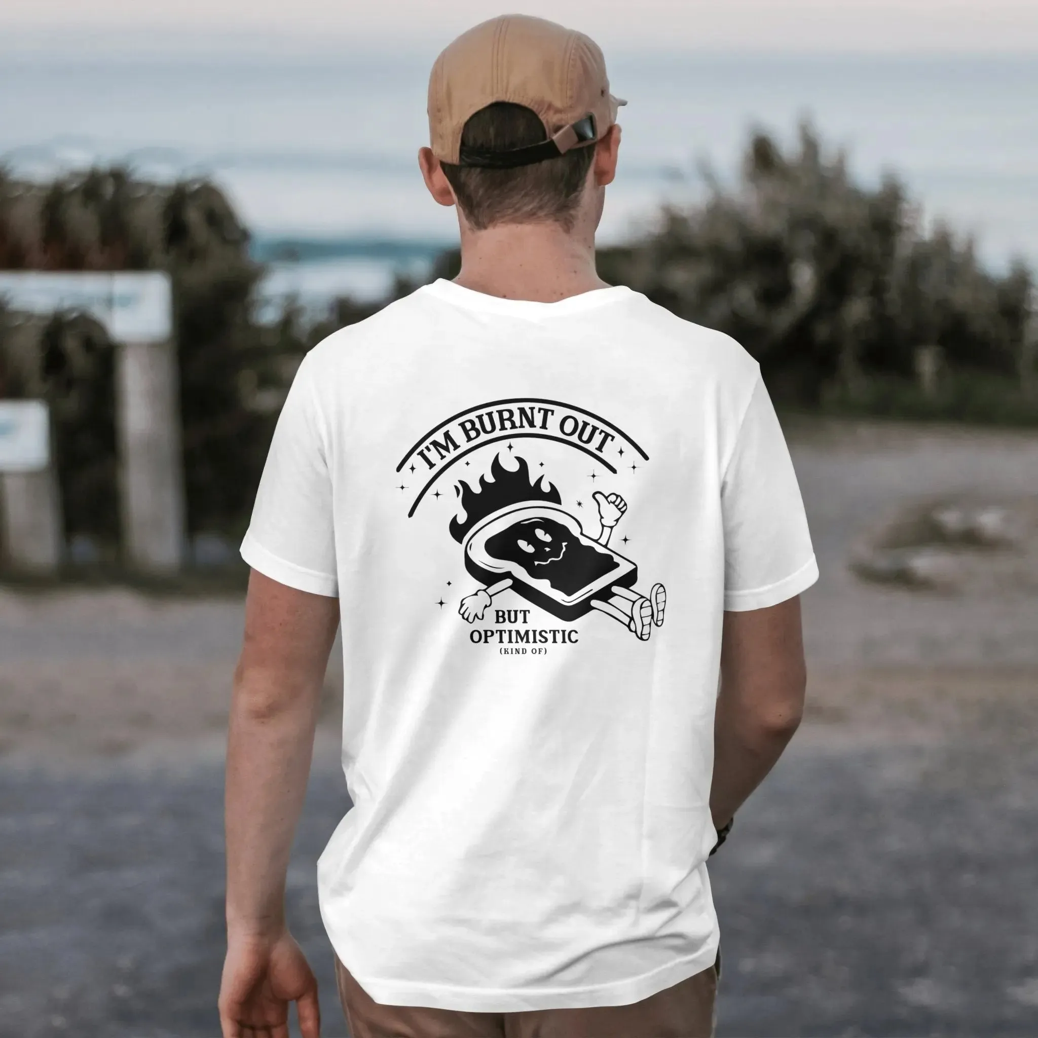 I'm Burnt Out But Optimistic Unisex T-Shirt