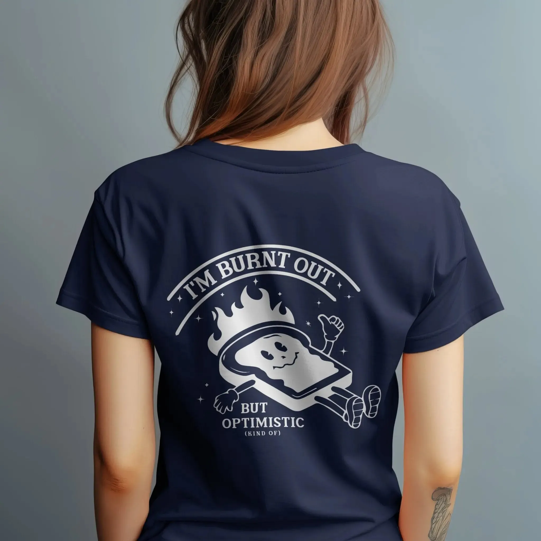 I'm Burnt Out But Optimistic Unisex T-Shirt