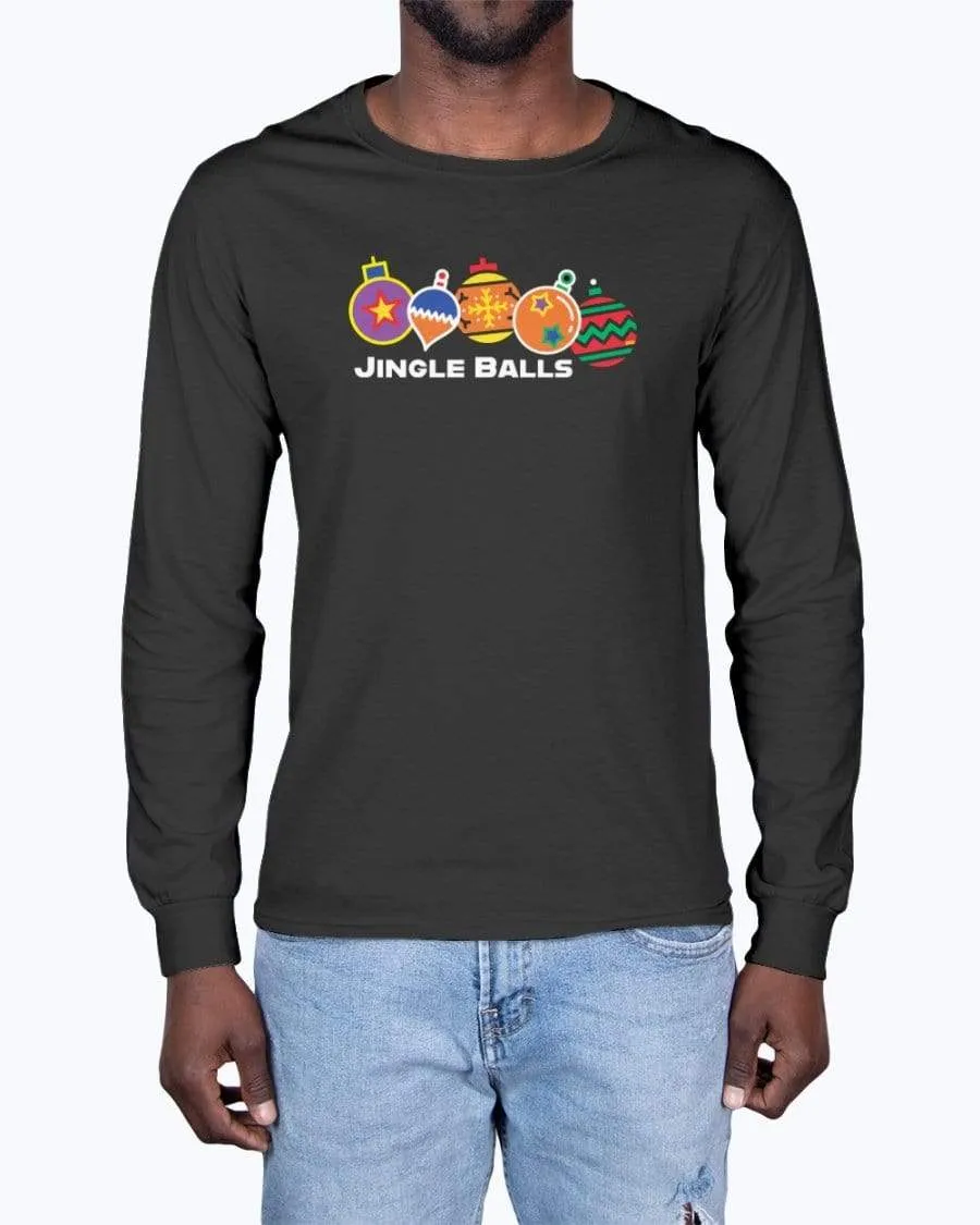 Jingle Balls Holiday Long Sleeve T-Shirt