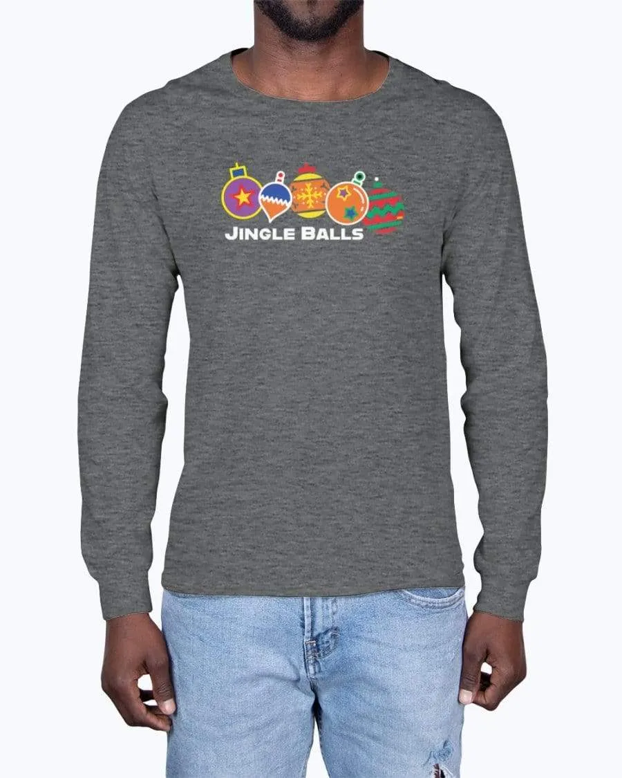 Jingle Balls Holiday Long Sleeve T-Shirt