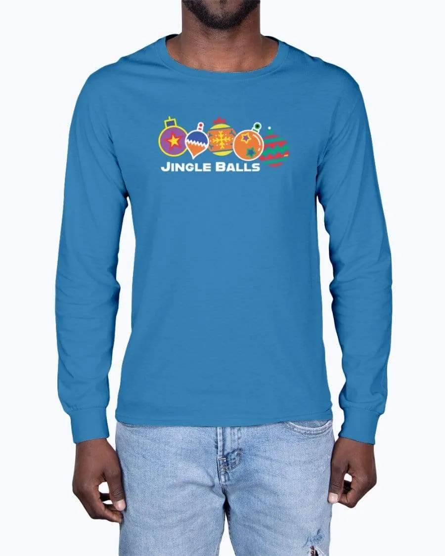 Jingle Balls Holiday Long Sleeve T-Shirt
