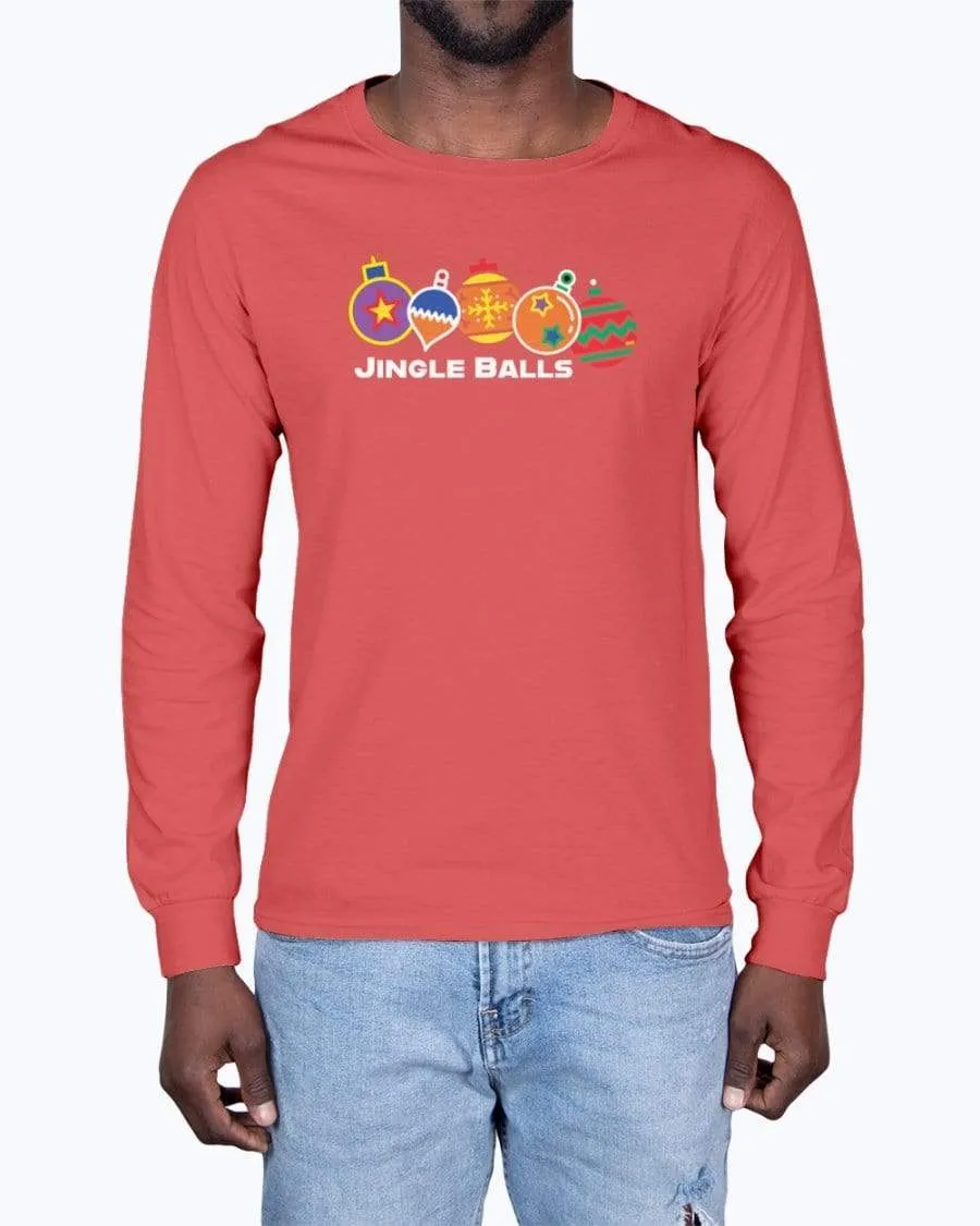 Jingle Balls Holiday Long Sleeve T-Shirt