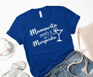 Mamacita Needs a Margarita (Bella   Canvas) T-Shirt