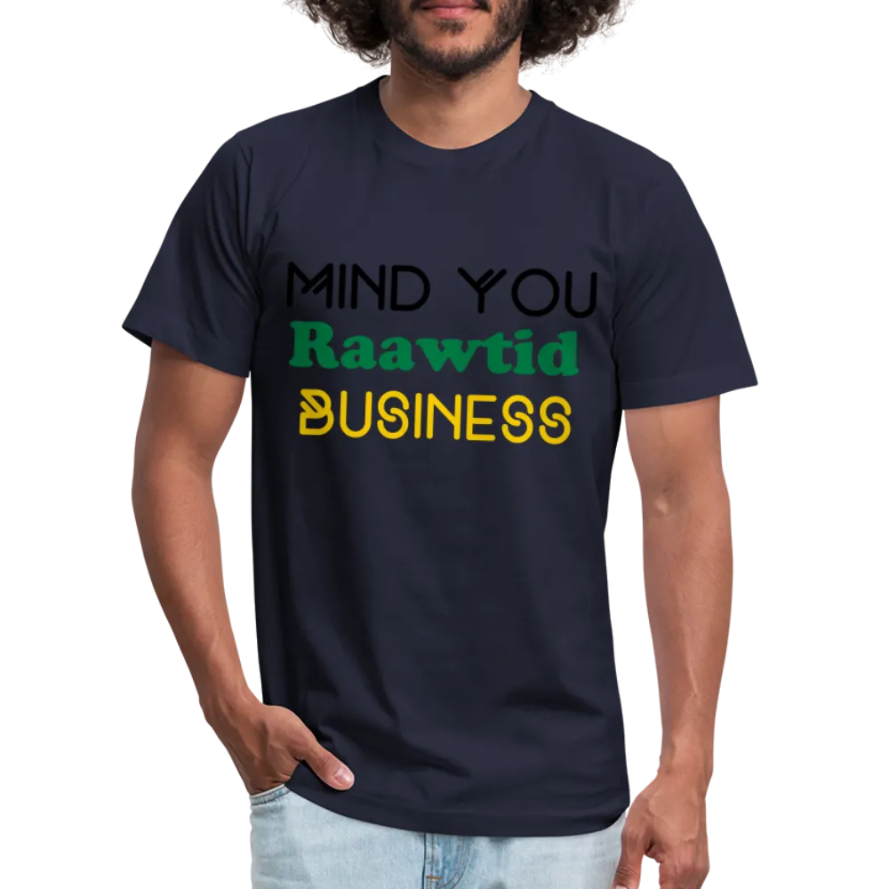 Mind you Raawtid business Unisex T-Shirt