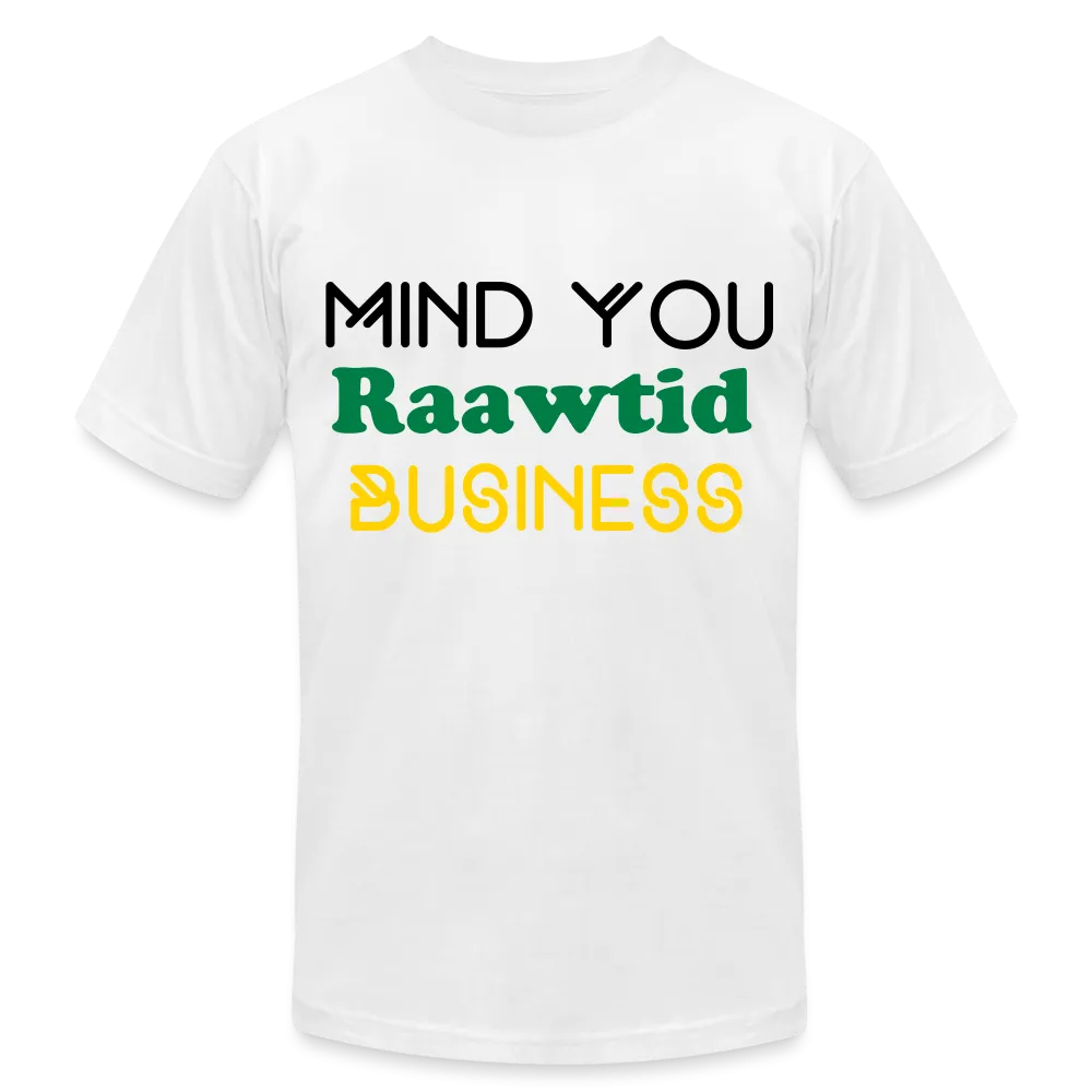 Mind you Raawtid business Unisex T-Shirt
