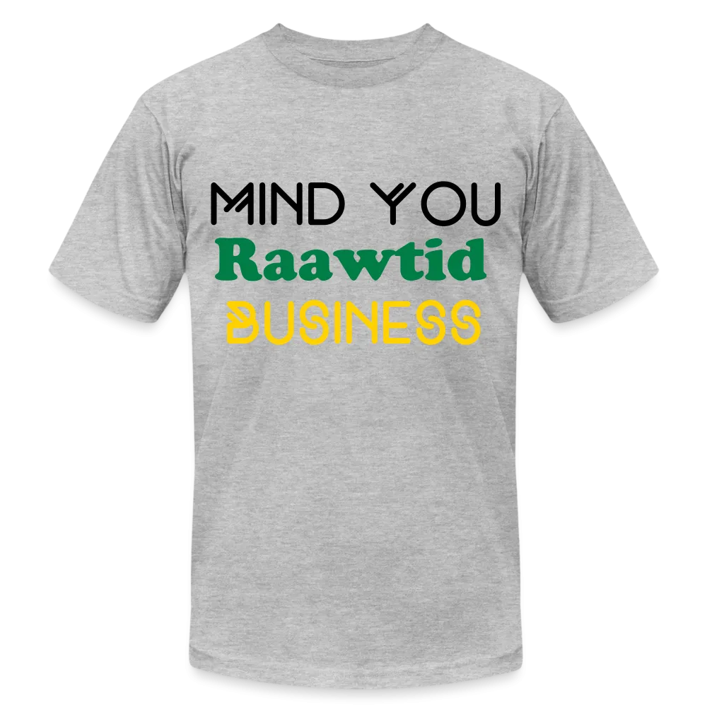 Mind you Raawtid business Unisex T-Shirt