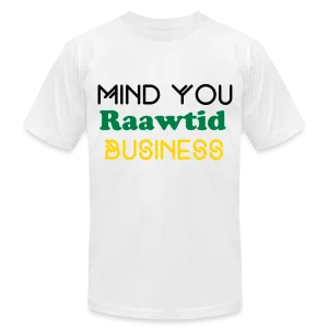 Mind you Raawtid business Unisex T-Shirt
