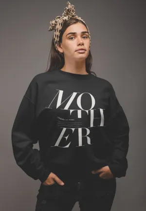 Mother Logo Remix Sweatshirt