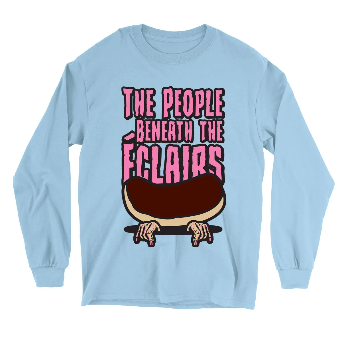 Movie The Food™ "The People Beneath The Eclairs" Long Sleeve T-Shirt