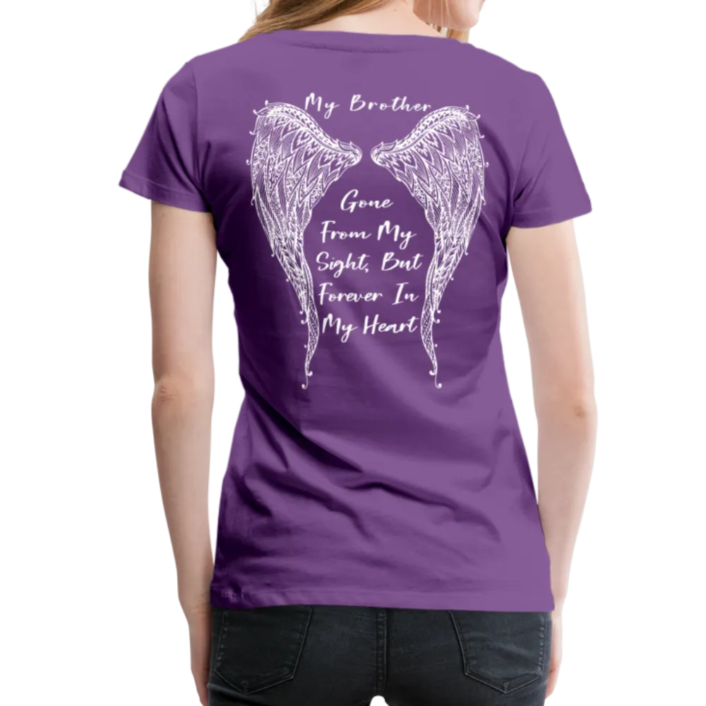 My Brother Gone From My Sight Women’s Premium T-Shirt (CK1800)