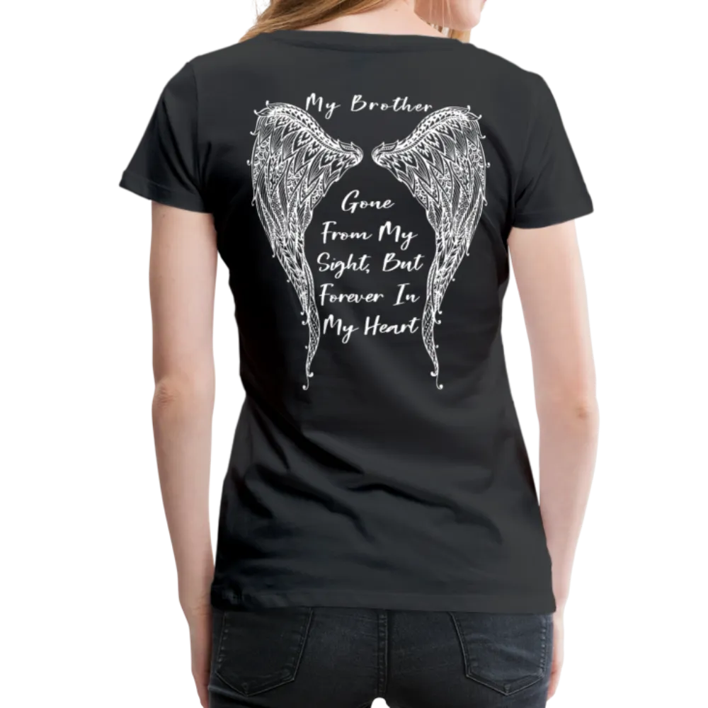 My Brother Gone From My Sight Women’s Premium T-Shirt (CK1800)