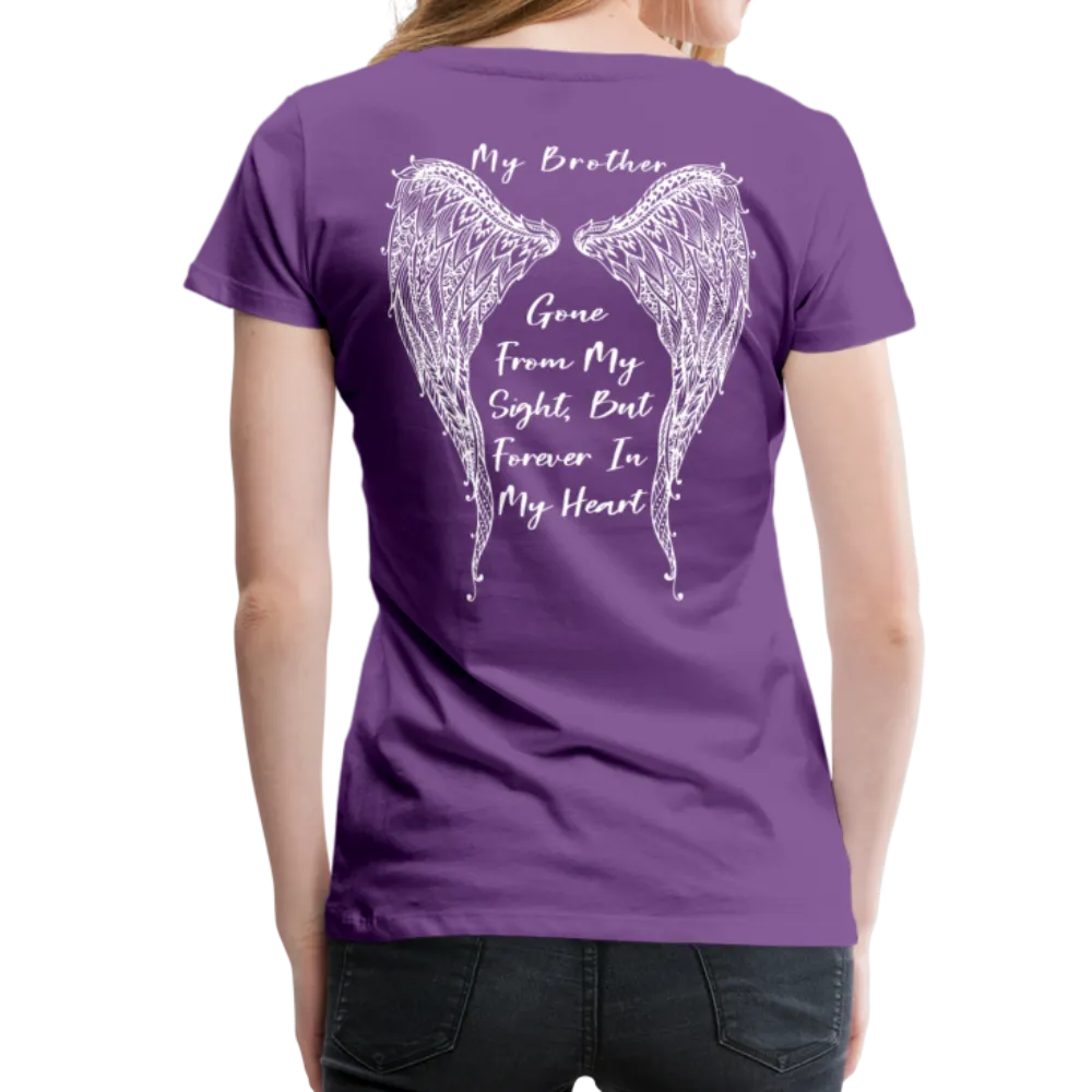 My Brother Gone From My Sight Women’s Premium T-Shirt (CK1800)