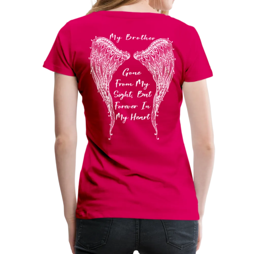 My Brother Gone From My Sight Women’s Premium T-Shirt (CK1800)