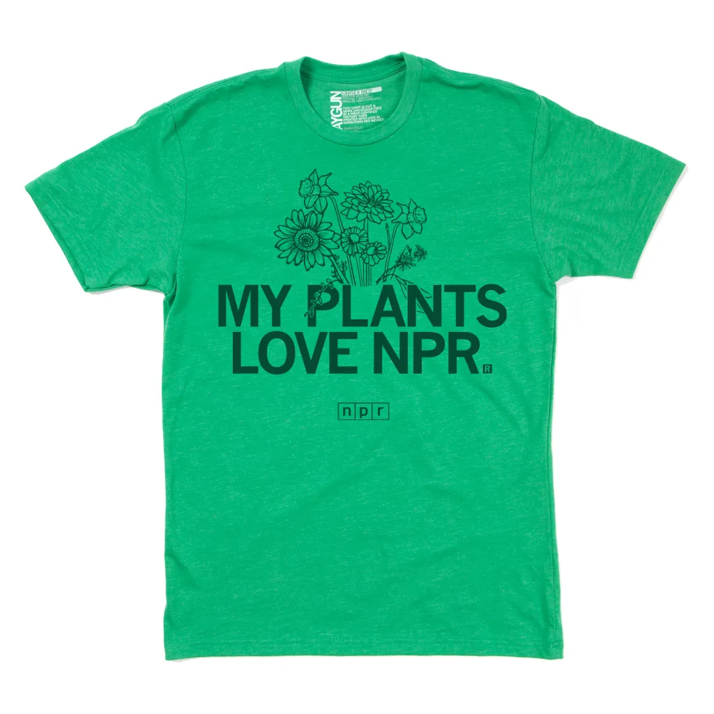 My Plants Love NPR