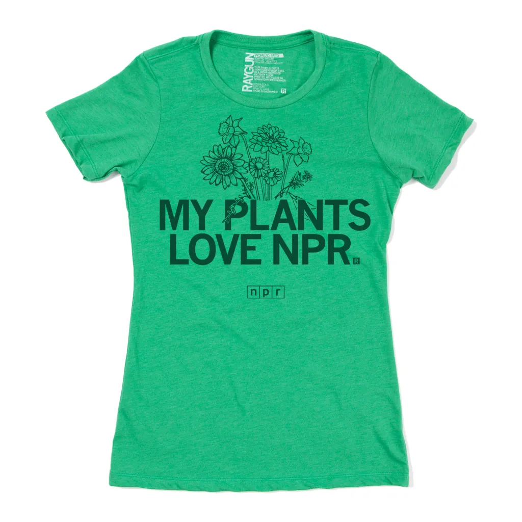 My Plants Love NPR
