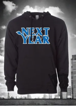 Next Year™ Pullover Hoodie | Tee See Tee Exclusive