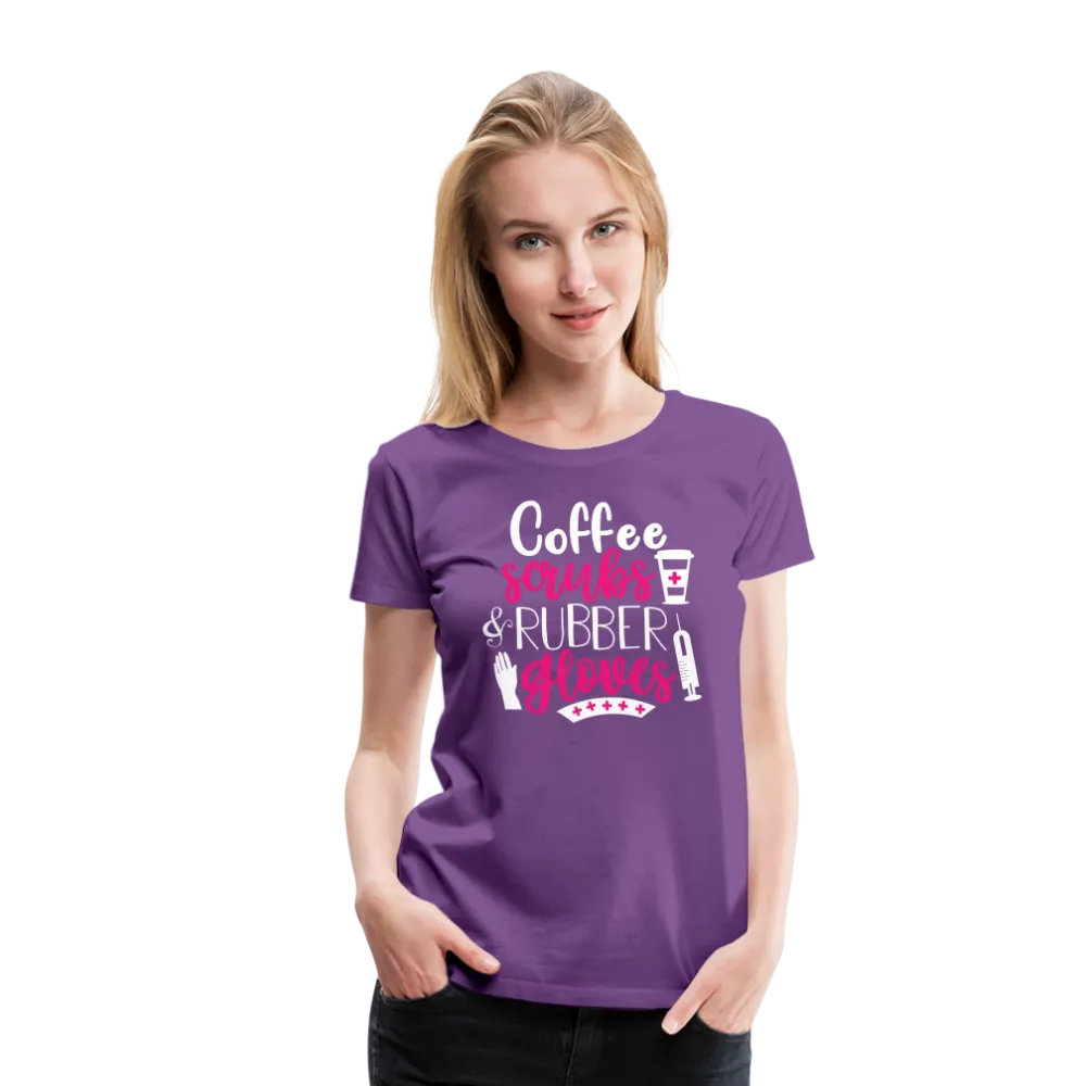 Nurse Shirt Coffee Scrubs and Rubber Gloves Women’s Premium T-Shirt (CK1811)