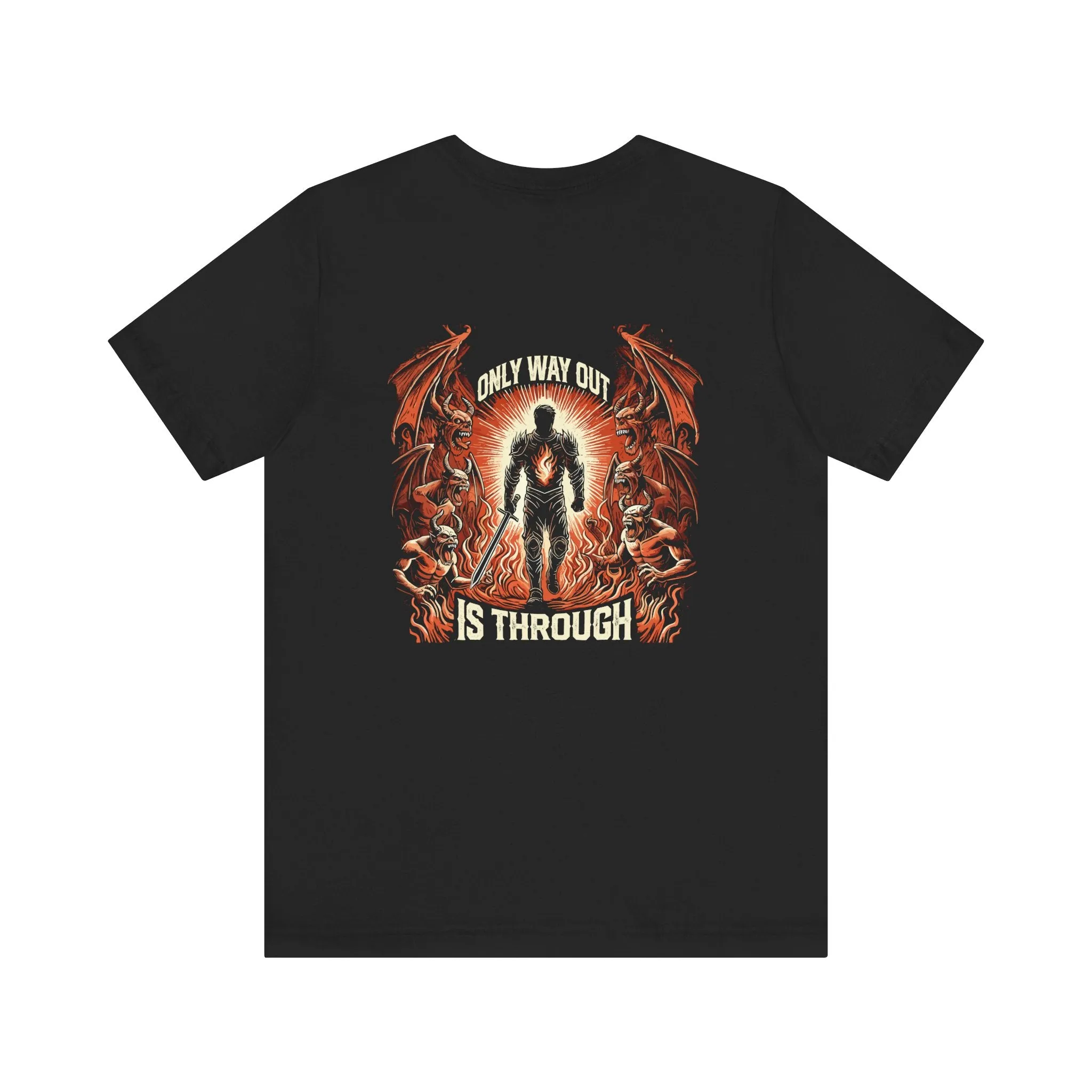 Only Way Out Is Through - Rise Sovereign T-Shirt - Spiritual Warrior