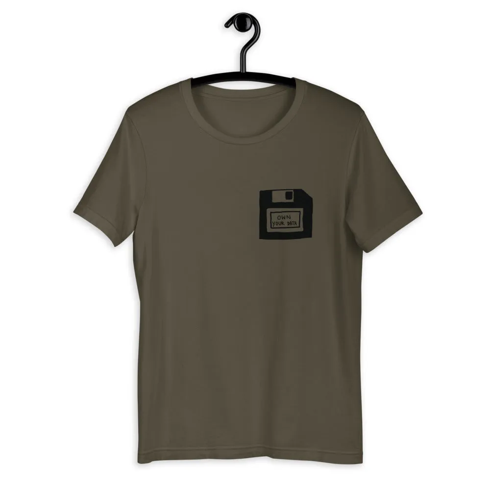 Own Your Data T-Shirt