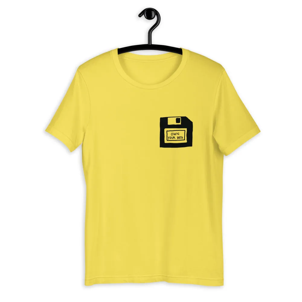 Own Your Data T-Shirt