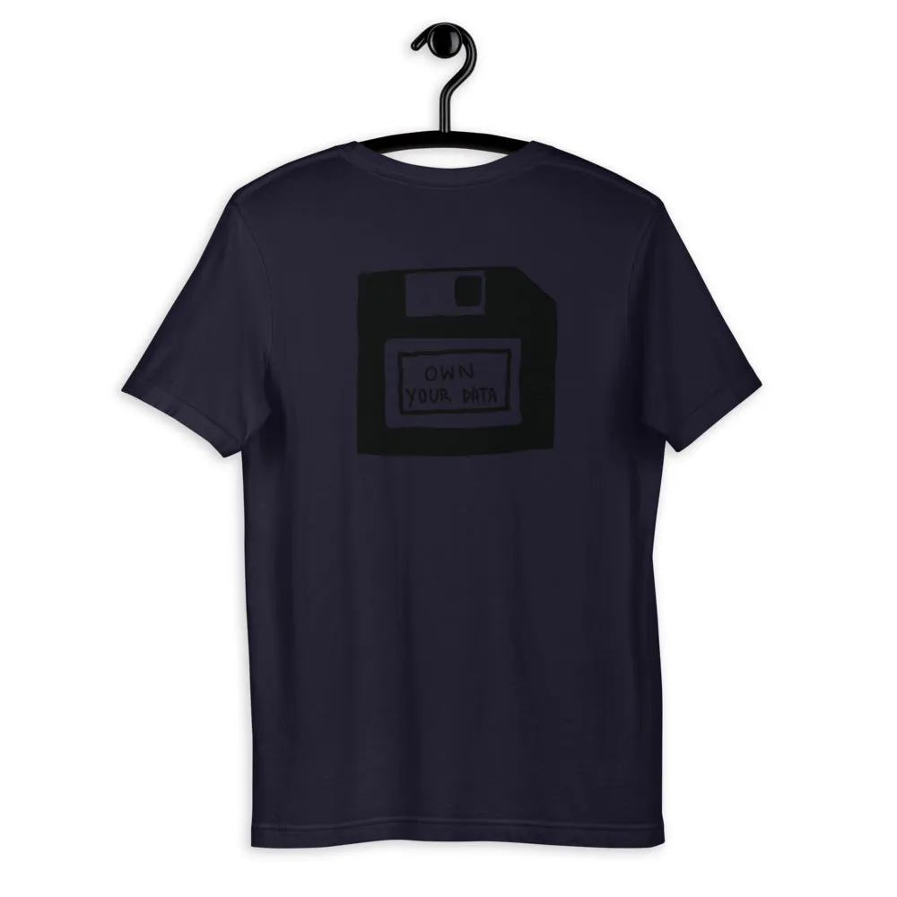 Own Your Data T-Shirt