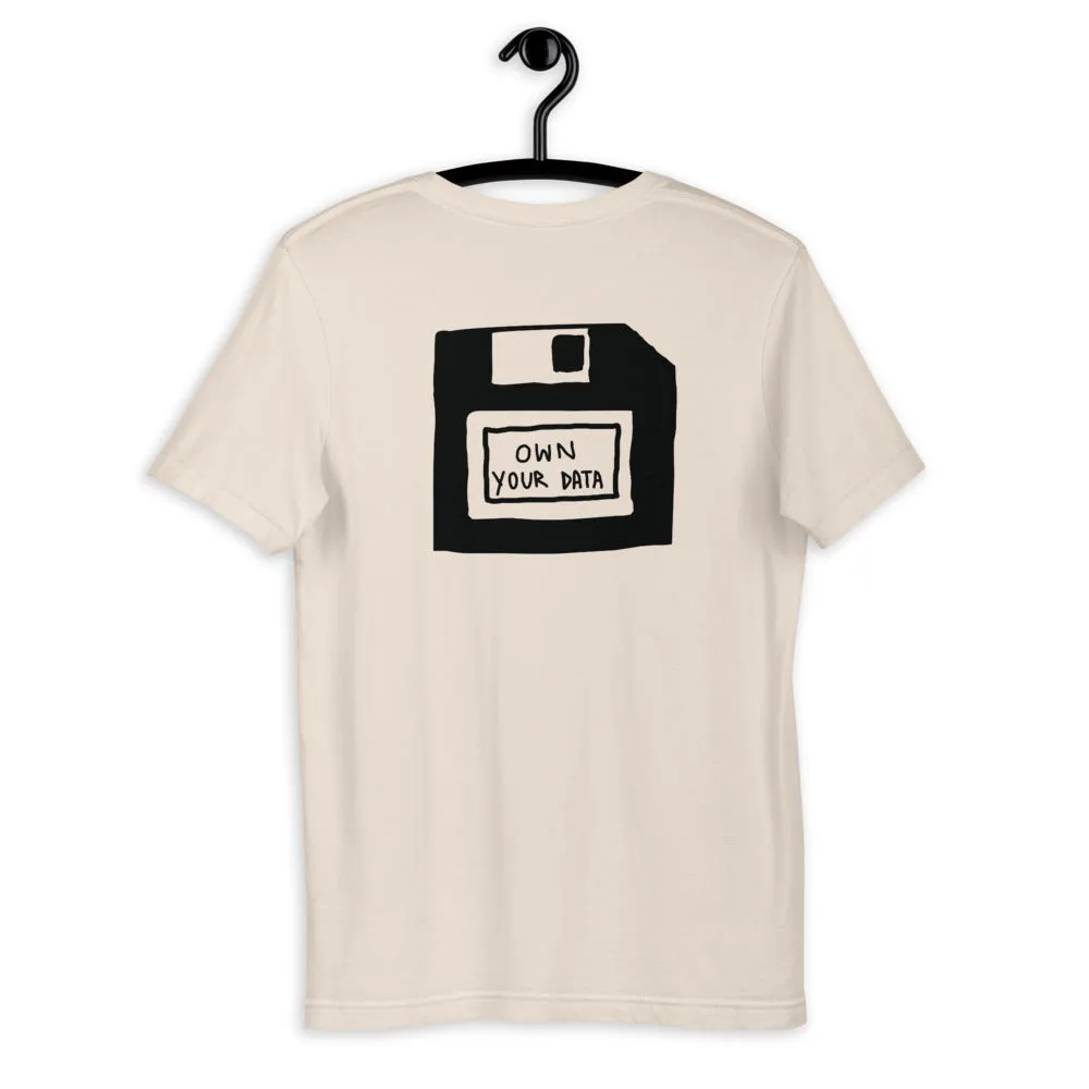 Own Your Data T-Shirt