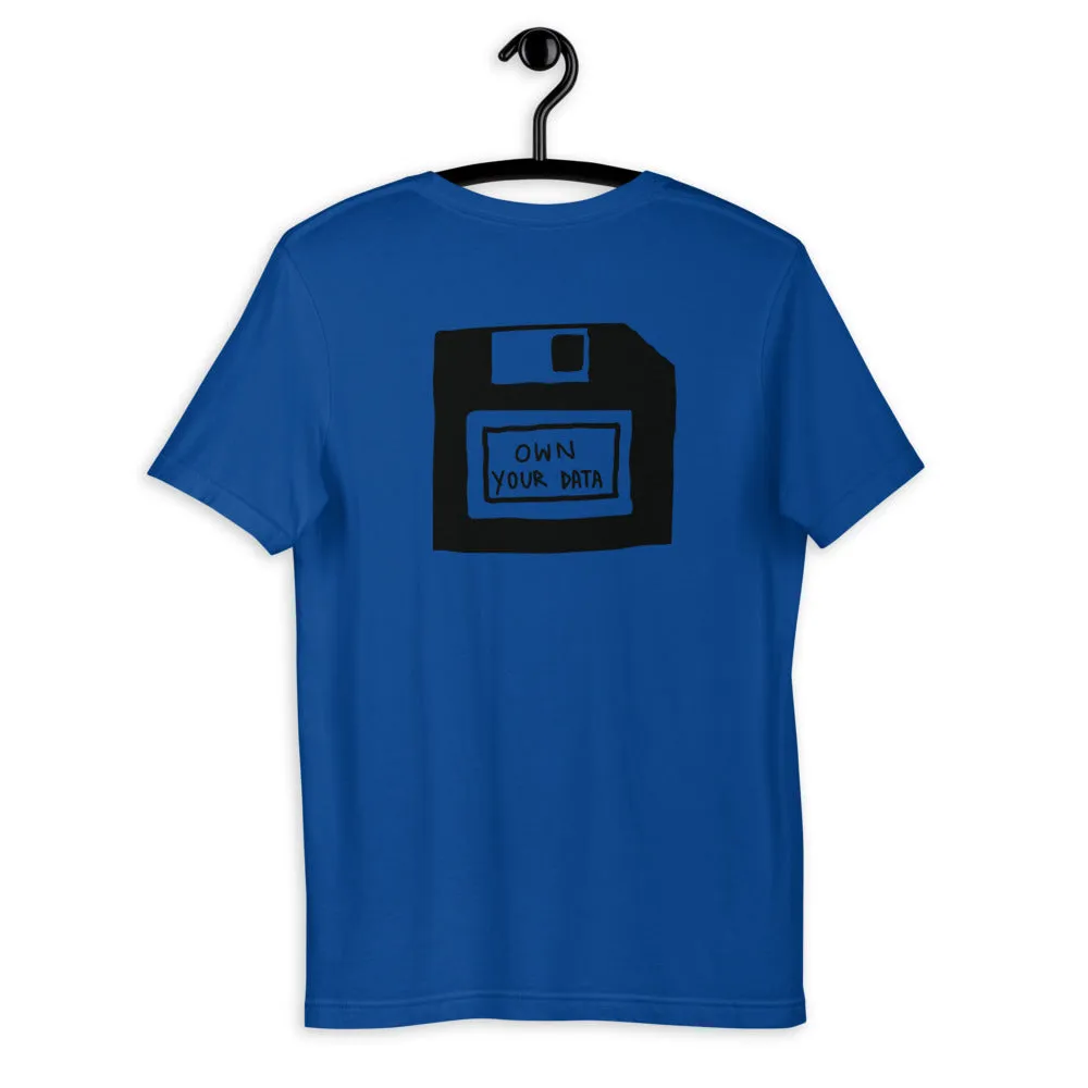 Own Your Data T-Shirt
