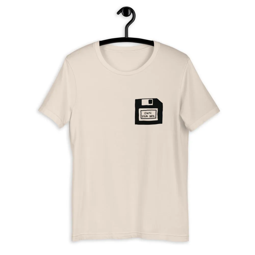 Own Your Data T-Shirt