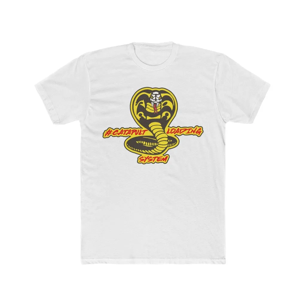 "Cobra Kai" Themed LIMITED RELEASE #CatapultLoadingSystem Short Sleeve T-Shirt