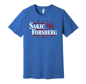Sakic & Forsberg '96 - Colorado Hockey Legends Political Campaign Parody T-Shirt - Hyper Than Hype Shirts