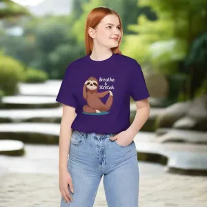 Sloth Doing Yoga Breathe and Stretch Short Sleeve Tee