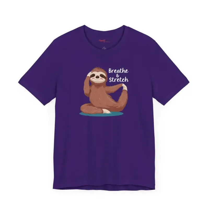 Sloth Doing Yoga Breathe and Stretch Short Sleeve Tee
