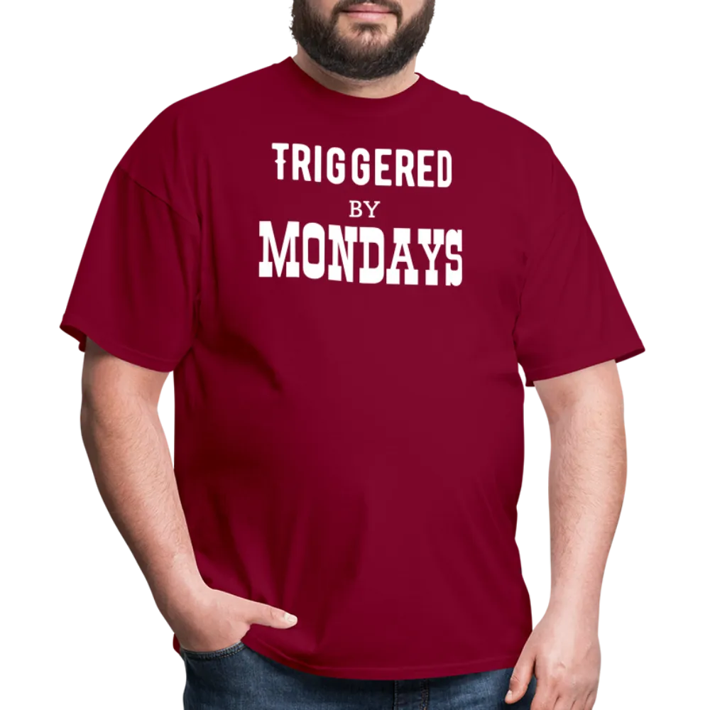 “Triggered By Mondays”-Unisex Classic T-Shirt