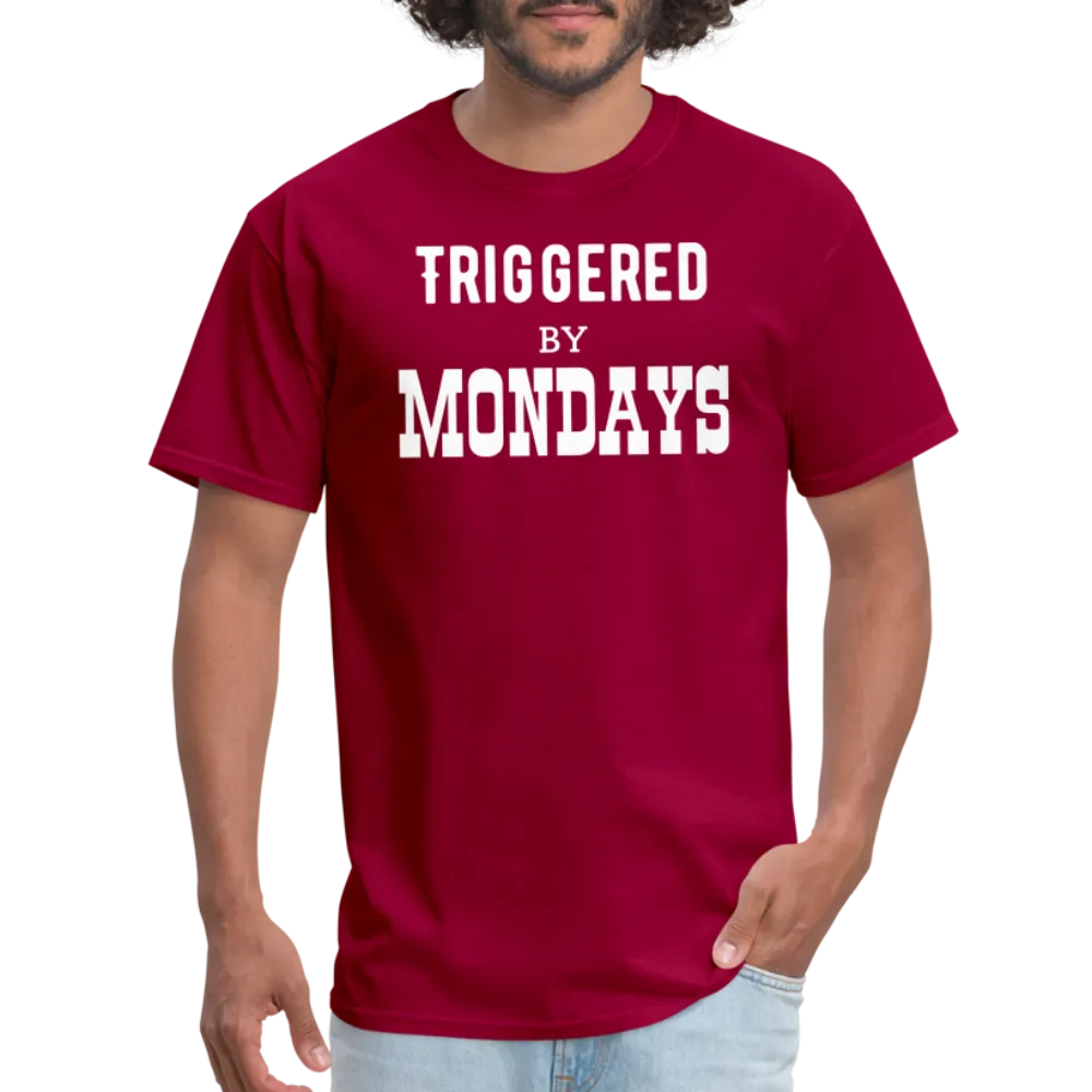 “Triggered By Mondays”-Unisex Classic T-Shirt