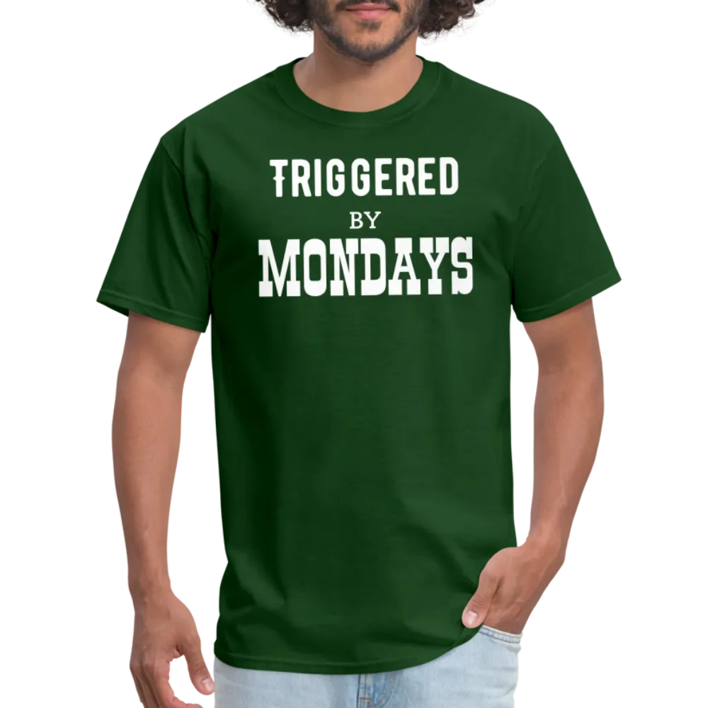 “Triggered By Mondays”-Unisex Classic T-Shirt