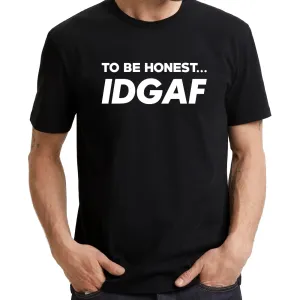 UT TO BE HONEST... IDGAF Statement Unisex T-Shirt